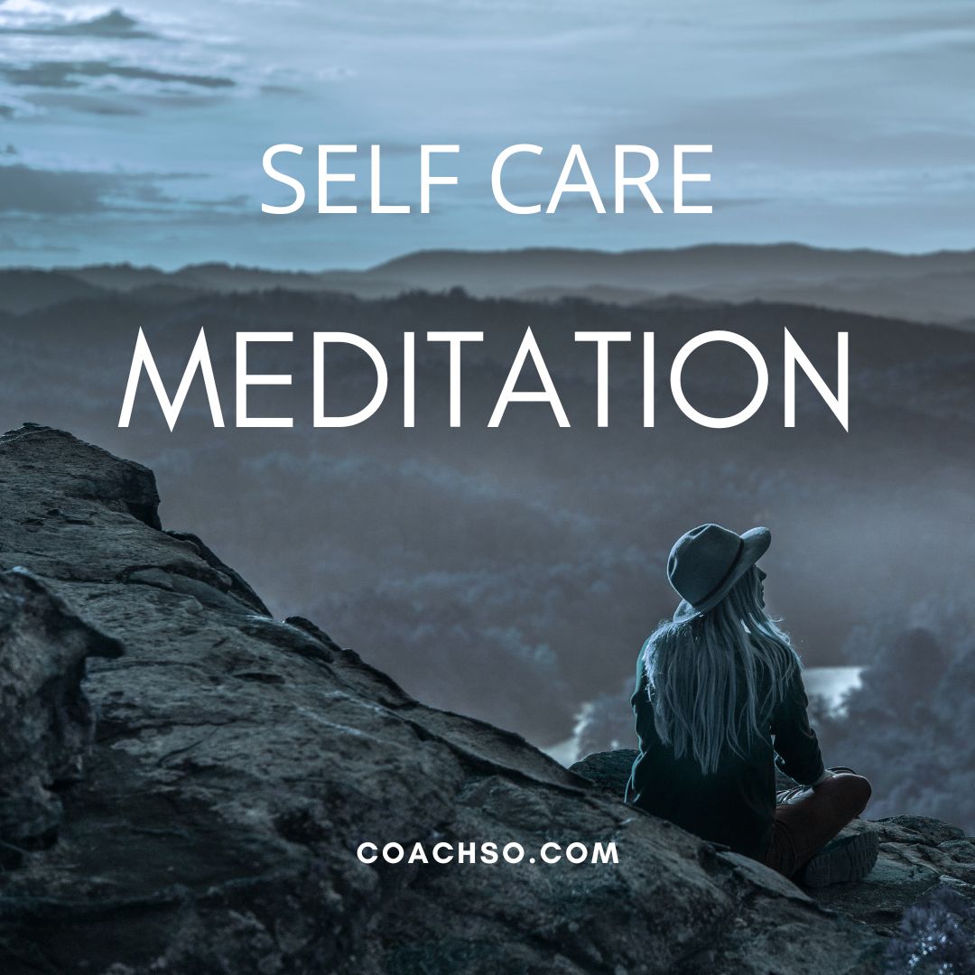 SELD CARE MEDITATION